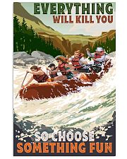 rafting choose something fun 16x24 Poster front