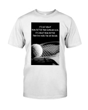 tennis better than day before pt phq NTV Premium Fit Mens Tee tile