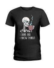 LIMITED EDITION I DRINK AND I KNOW THINGS 7544J Ladies T-Shirt tile