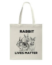 LIMITED EDITION - RABBIT LIVES MATTER - 6811PP Tote Bag tile