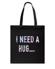 LIMITED EDITION - I NEED A HUG T SHIRT 9445P Tote Bag tile