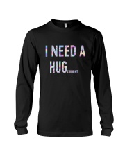 LIMITED EDITION - I NEED A HUG T SHIRT 9445P Long Sleeve Tee tile