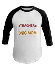 LIMITED EDITION - TEACHER DOG MOM T-SHIRT 8376K Baseball Tee tile