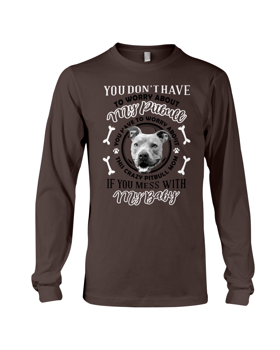 LIMITED EDITION MY BABY PITBULL Long Sleeve Tee