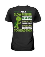 I AM SLOW RUNNER Ladies T-Shirt thumbnail