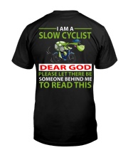 I am a Slow Cyclist Classic T-Shirt back