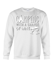 Camping With A Chance of Wine Glamping Gl Crewneck Sweatshirt front
