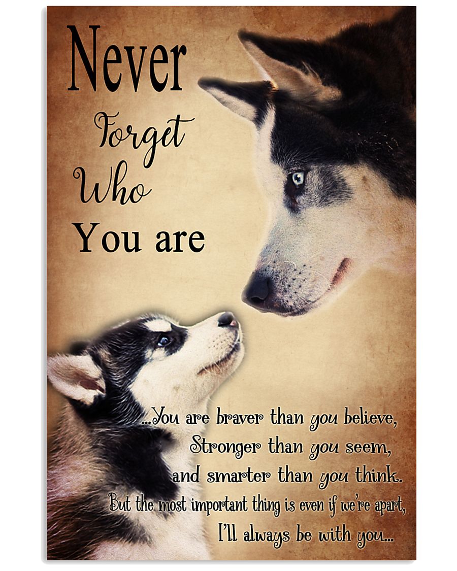 Husky Never Forget 24x36 Poster