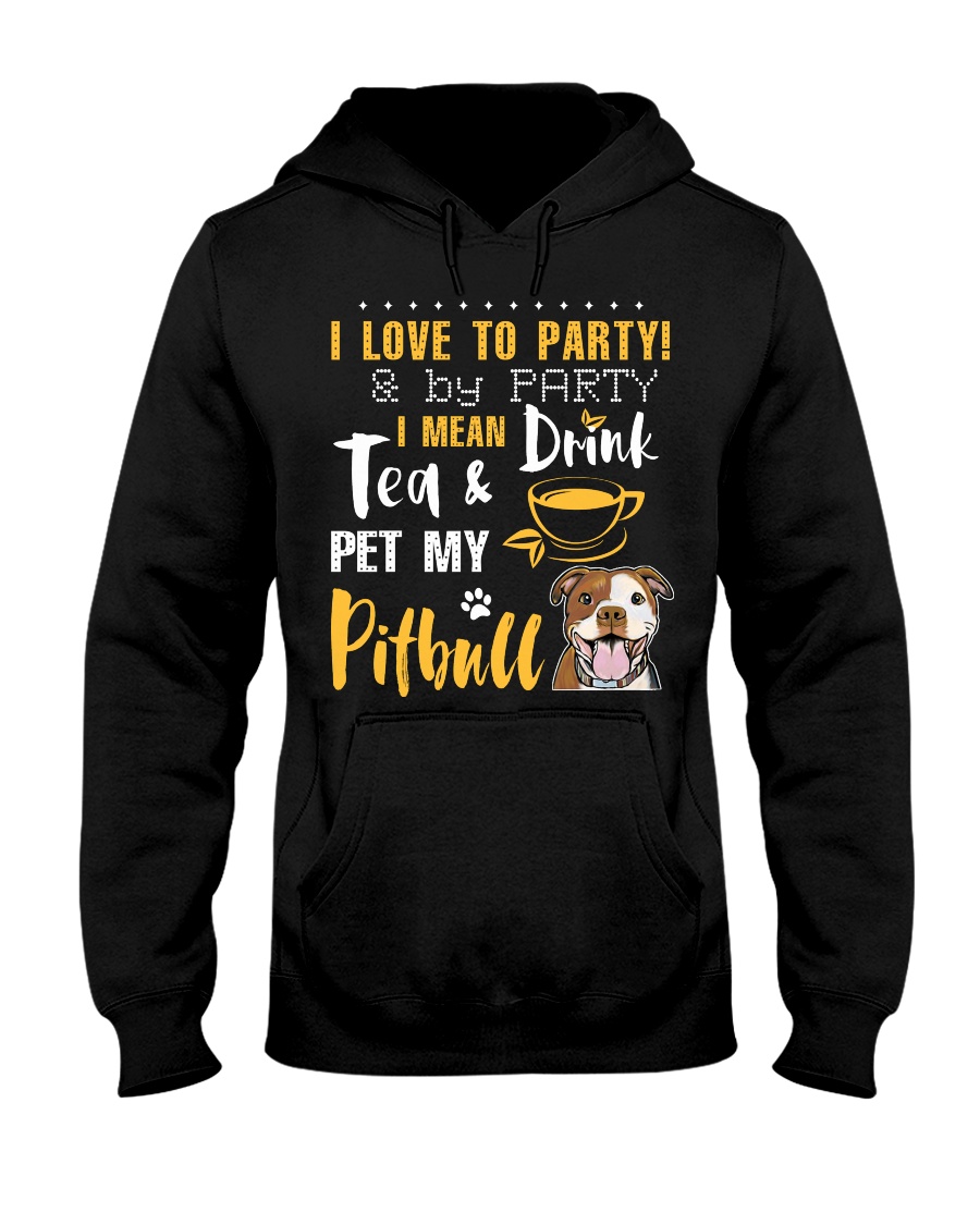 I LOVE TO PARTY PITBULL Hooded Sweatshirt