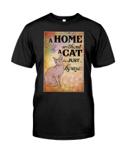 HOME WITHOUT CAT IS JUST A HOUSE Classic T-Shirt thumbnail