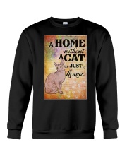 HOME WITHOUT CAT IS JUST A HOUSE Crewneck Sweatshirt thumbnail