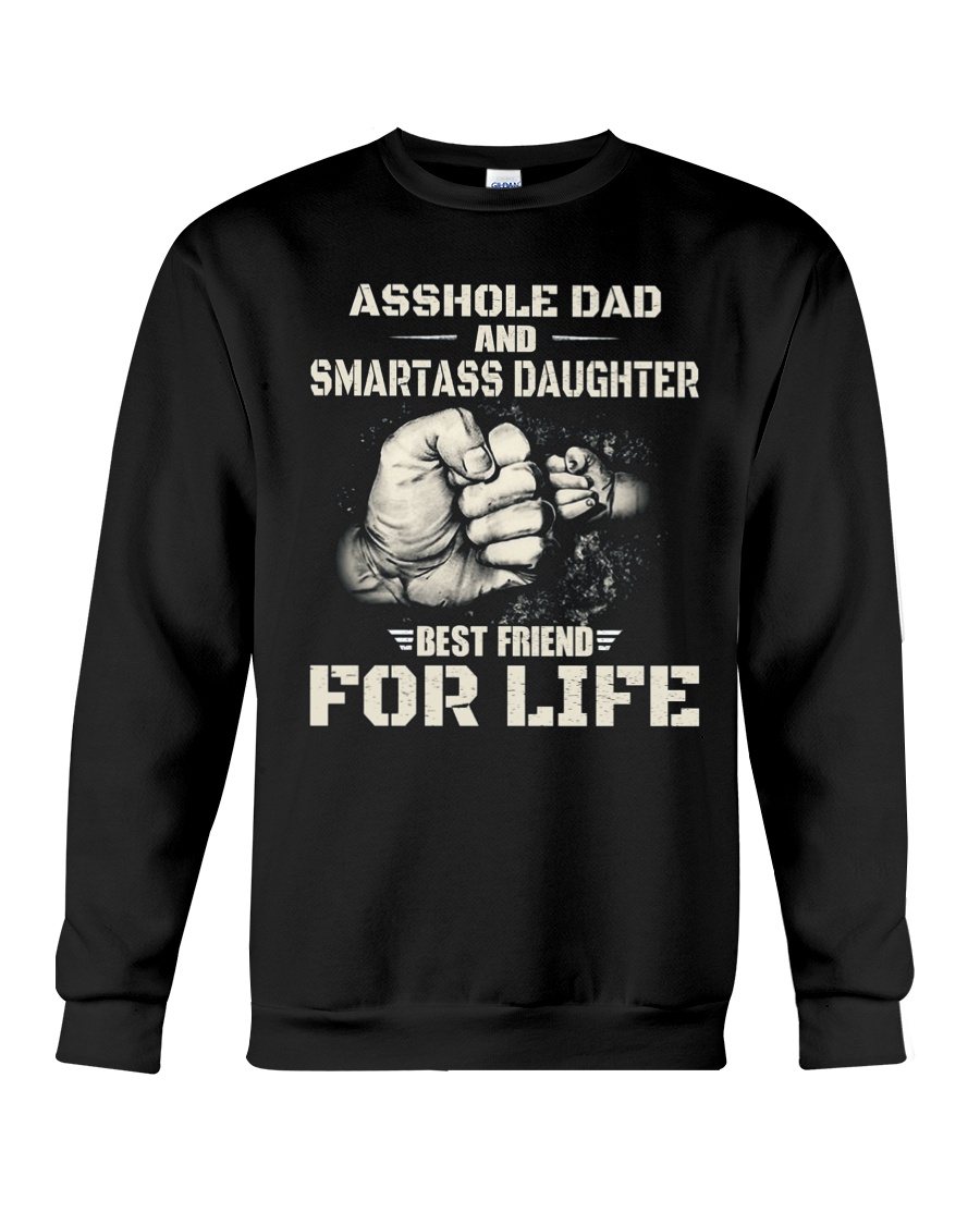 Daughter Best Friend For Life T-Shirt Crewneck Sweatshirt