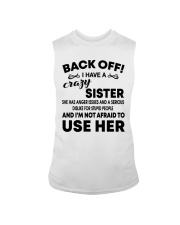 Mens Back Off I Have A Crazy Sister T-Shirt Sleeveless Tee thumbnail