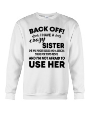 Mens Back Off I Have A Crazy Sister T-Shirt Crewneck Sweatshirt thumbnail