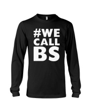 We Call BS March for Our Lives T-Shirt Long Sleeve Tee thumbnail
