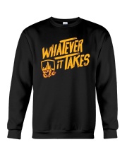 Whatever It Takes CLE T-Shirt Crewneck Sweatshirt thumbnail