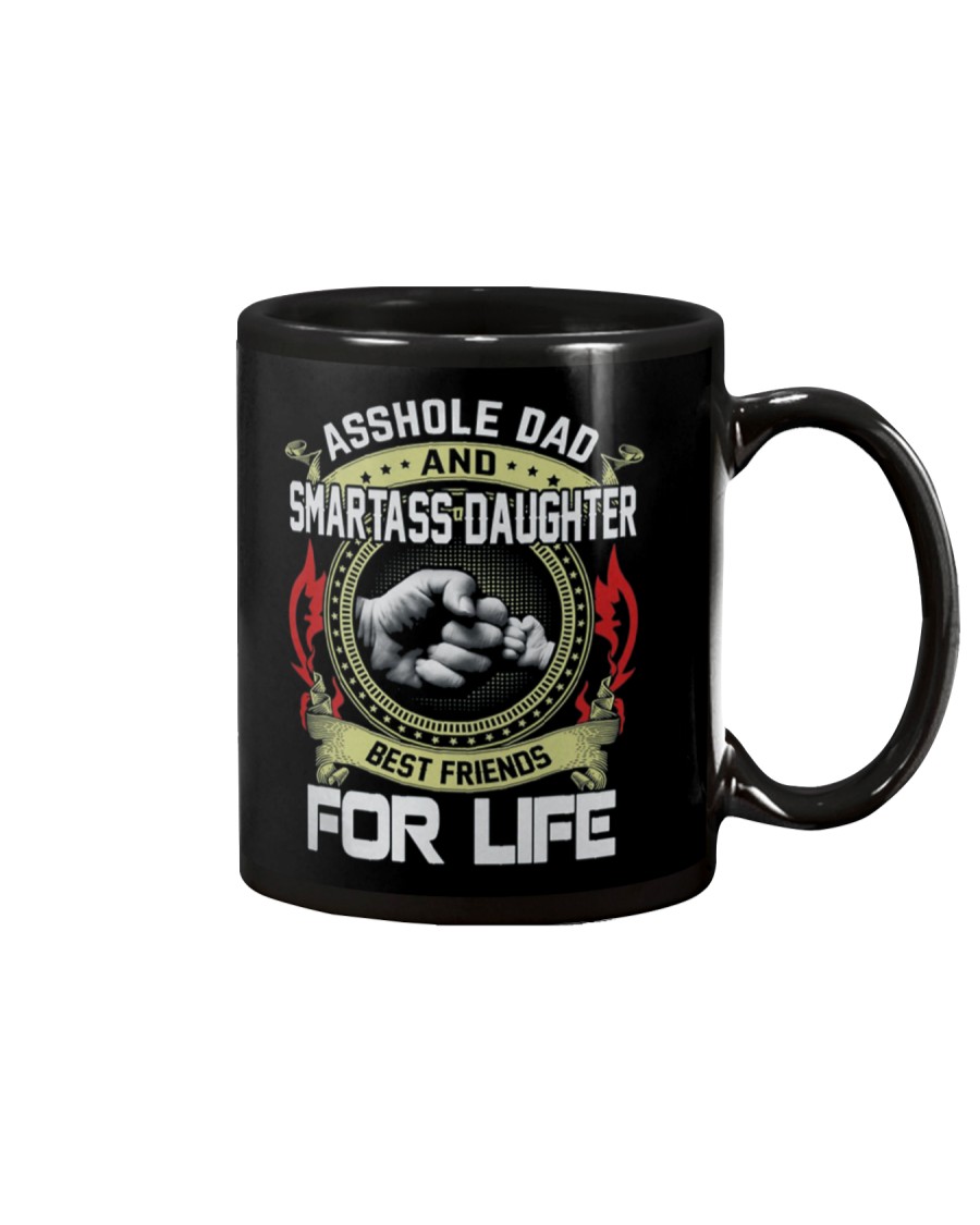 Asshole Dad Best Friend Tee Shirt Mug