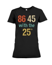 86 45 with the 25th Retro Vintage Shirt Premium Fit Ladies Tee thumbnail