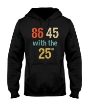 86 45 with the 25th Retro Vintage Shirt Hooded Sweatshirt thumbnail