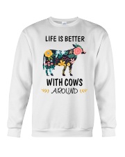 Life is Better With Cows Around Shirt Crewneck Sweatshirt thumbnail