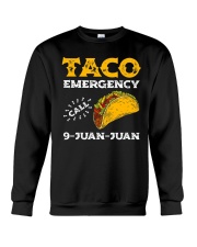 Taco Emergency Call 9 Juan Juan Shirt Crewneck Sweatshirt thumbnail