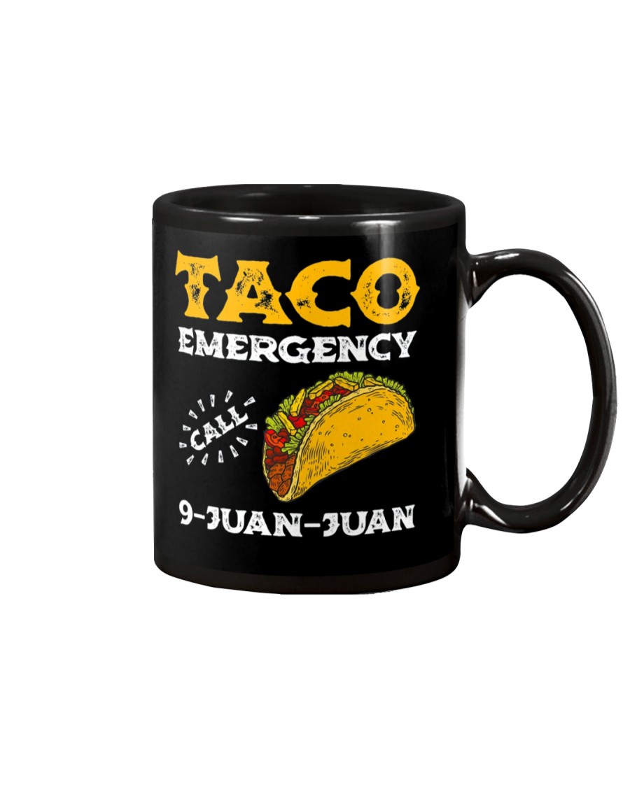 Taco Emergency Call 9 Juan Juan Shirt Mug