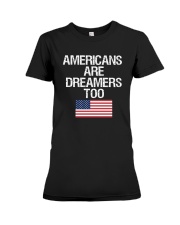 Americans Are Dreamers Unisex T-Shirt Premium Fit Ladies Tee front
