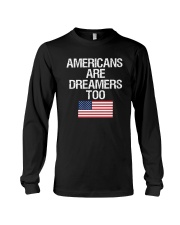 Americans Are Dreamers Unisex T-Shirt Long Sleeve Tee thumbnail