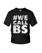 Hashtag We Call BS T-Shirt Youth T-Shirt thumbnail