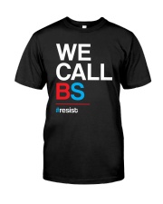 We Call BS T-Shirt Classic T-Shirt thumbnail