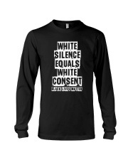White Silence White Consent Black Lives Matter Tee Long Sleeve Tee thumbnail