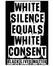 White Silence White Consent Black Lives Matter Tee 24x36 Poster thumbnail