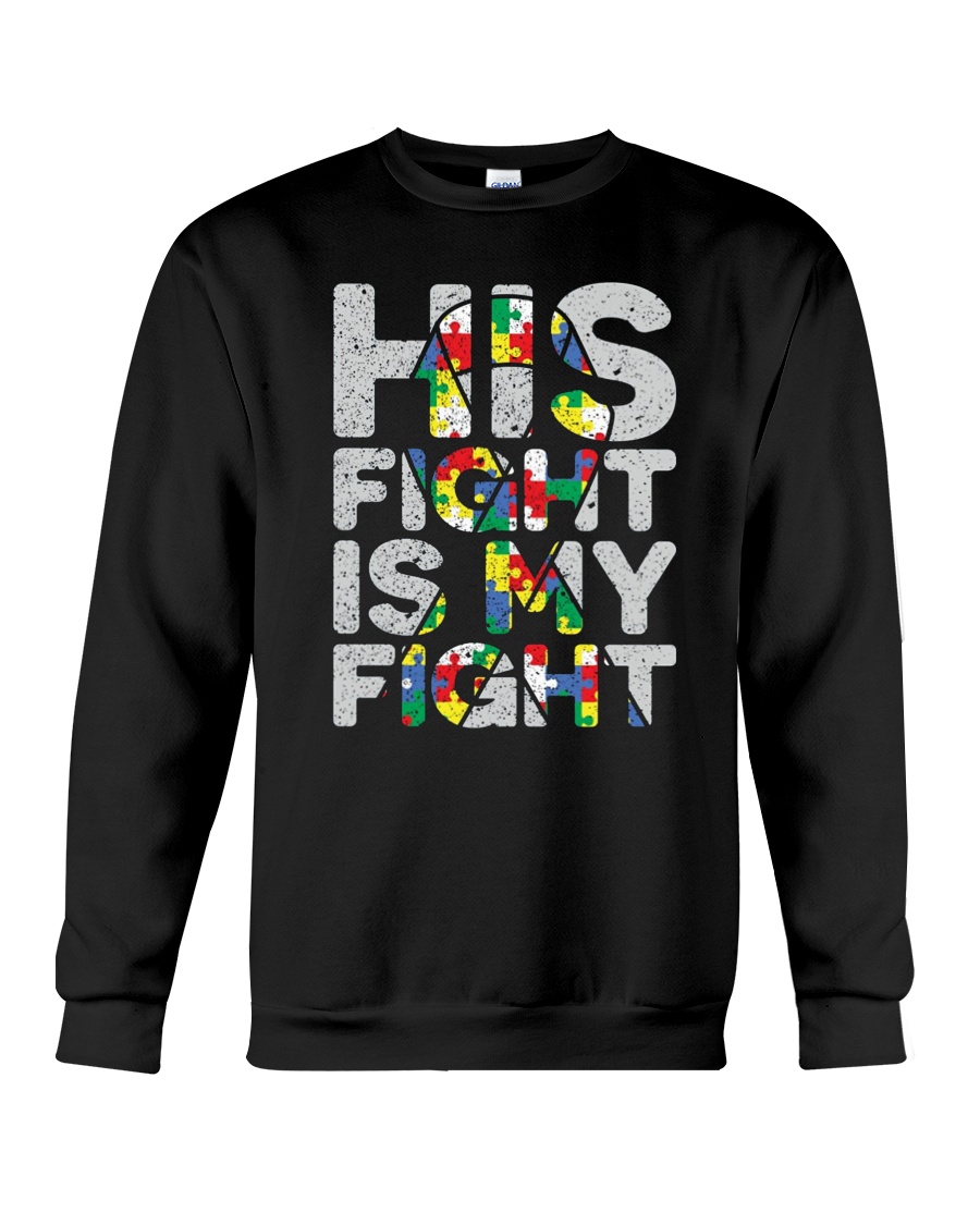 His Fight is My Fight T-Shirt Crewneck Sweatshirt