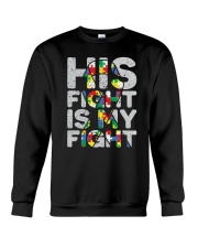 His Fight is My Fight T-Shirt Crewneck Sweatshirt thumbnail