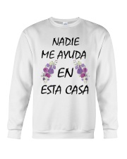 Nadie Me Ayuda En Esta Casa Shirts Crewneck Sweatshirt thumbnail