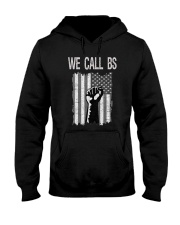 We Call BS American Flag T-Shirt Hooded Sweatshirt thumbnail
