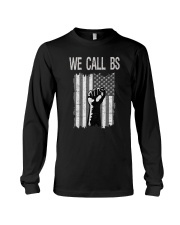 We Call BS American Flag T-Shirt Long Sleeve Tee thumbnail