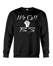 We Call BS Classic T-Shirt Crewneck Sweatshirt thumbnail