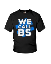We Call BS Hashtag Shirt Youth T-Shirt thumbnail