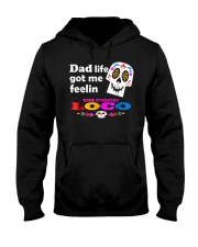 Dad Life Feelin' Un Poco Loco Tee Shirt Hooded Sweatshirt thumbnail