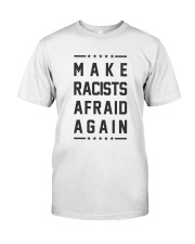 Make Racists Afraid Again Tee Shirt Premium Fit Mens Tee thumbnail