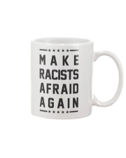 Make Racists Afraid Again Tee Shirt Mug thumbnail