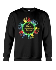 Anti Racism T Shirt Unite Against Racism Crewneck Sweatshirt thumbnail