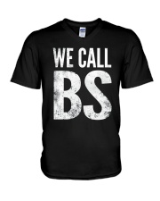 We Call BS Tee Shirt V-Neck T-Shirt thumbnail