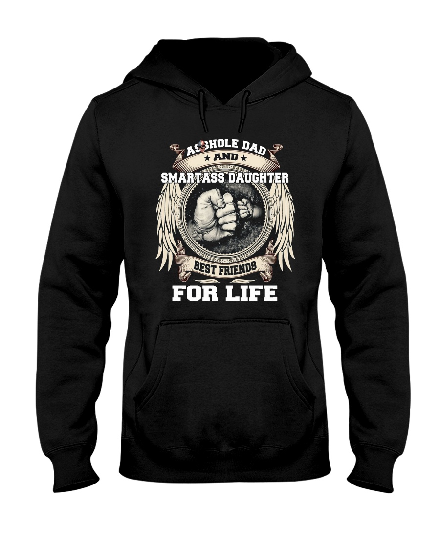 Asshole Dad Best Friend Shirt Hooded Sweatshirt