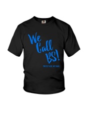 We Call BS Protect Kids Not Guns T-Shirt Youth T-Shirt thumbnail