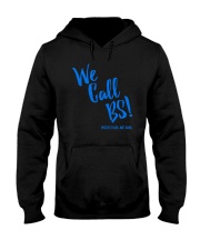 We Call BS Protect Kids Not Guns T-Shirt Hooded Sweatshirt thumbnail