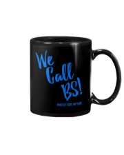 We Call BS Protect Kids Not Guns T-Shirt Mug thumbnail