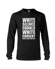 White Silence Equals White Consent T-Shirt Long Sleeve Tee thumbnail