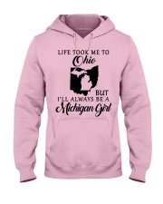 LIFE TOOK TO OHIO BE A MICHIGAN GIRL Hooded Sweatshirt front
